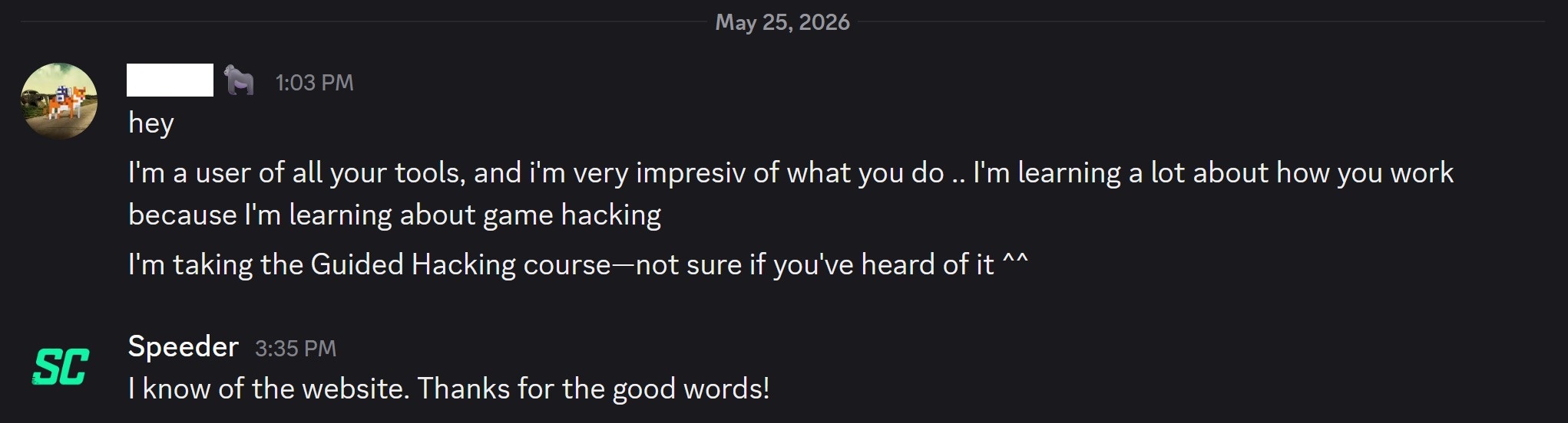 Screenshot 20260525 153542 Speeder Cheats Discord chat screenshot dated May 25 2026 A user praises the tools and mentions learning about game hacking and a Guided Hacking course another message from Speeder thanks them for the kind words